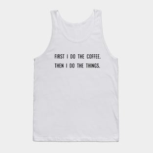 First I do the Coffee Tank Top